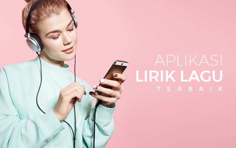 11 Aplikasi Lirik Lagu Smartphone Yang Musti Kamu Instal