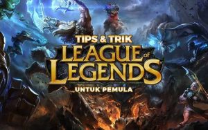 Tips dan Trik League of Legends Mobile untuk Pemula