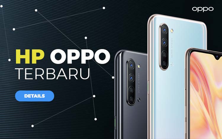 12 Rekomendasi HP Oppo Terbaru Edisi Juni 2020 - Digitek.id