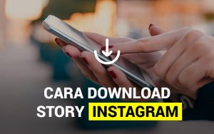 Cara download story Instagram tanpa aplikasi