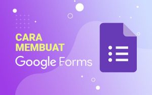 Cara membuat Google Forms