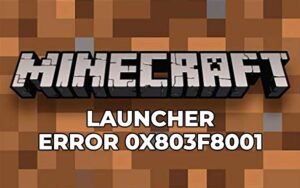Minecraft Launcher Error 0x803f8001